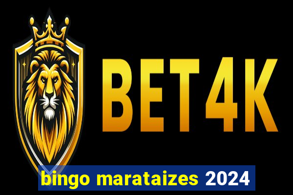 bingo marataizes 2024